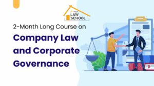 Company Law and Corporate Governance [July 1- August 30]